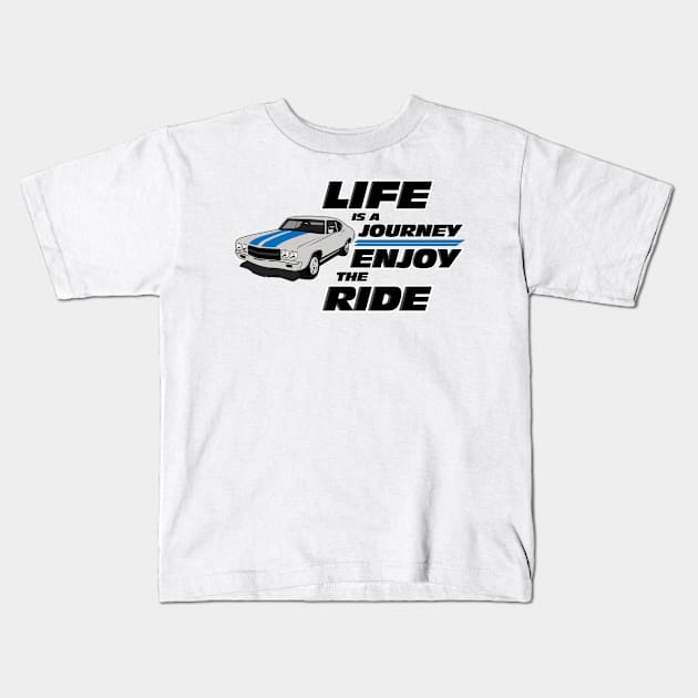 Life Is A Enjoy The Ride Muscle Car Kids T-Shirt by T-Shirt.CONCEPTS